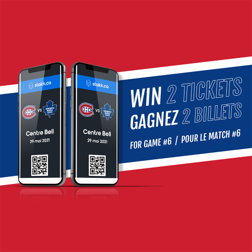 2 Tickets for Game #6 - Montreal Canadiens vs Toronto Maple Leafs | Stakk